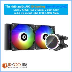Tản nhiệt nước AIO ID-Cooling ZoomFlow 240X, Led 5V ARGB, Rad 240mm, 2 quạt 12cm, có hỗ trợ socket Intel 1700 / AMD AM5.