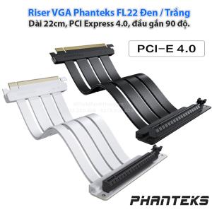 Riser VGA Phanteks FL22 Đen / Trắng, dài 22cm, PCI Express 4.0, đầu gắn 90 độ.