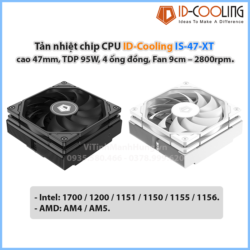 http://vitinhmanhhung.vn/Uploads/ckfinder/userfiles/Images/SanPham/2023/8/1070-tan-nhiet-chip-cpu-id-cooling-is-47-xt-cao-47mm-tdp-95w-4-ong-dong-fan-9cm-2800rpm-co-ho-tro-socket-1700-va-am5--36843.png