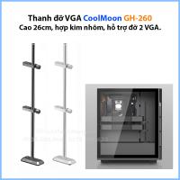 Thanh đỡ VGA CoolMoon GH-260, cao 26cm, hợp kim nhôm, hỗ trợ đỡ 2 VGA.